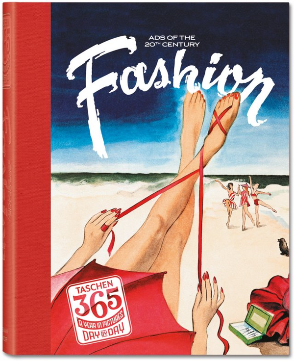 Бумажная книга «Taschen 365, Day-by-Day, Fashion Ads of the 20th Century» - фото №1
