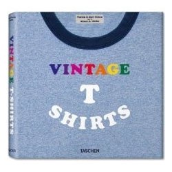 Паперова книга «Vintage T-Shirts», авторів Патрик Гуетта, Марк Гуетта, Елісон A. Нідер - фото №1