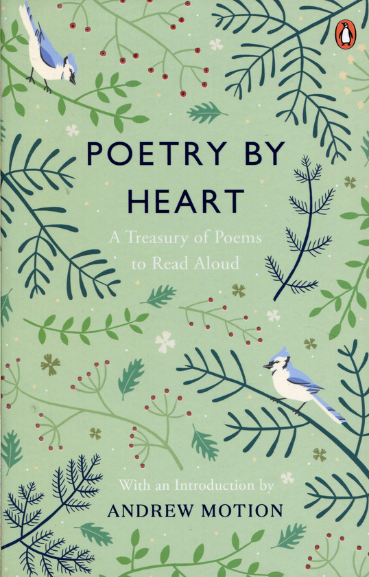 Паперова книга «Poetry by Heart: A Treasury of Poems to Read Aloud», автор Ендрю Моушен - фото №1