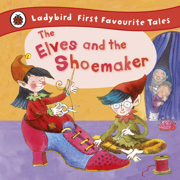 Паперова книга «The Elves and the Shoemaker: Ladybird First Favourite Tales», автор Лорна Рід - фото №1
