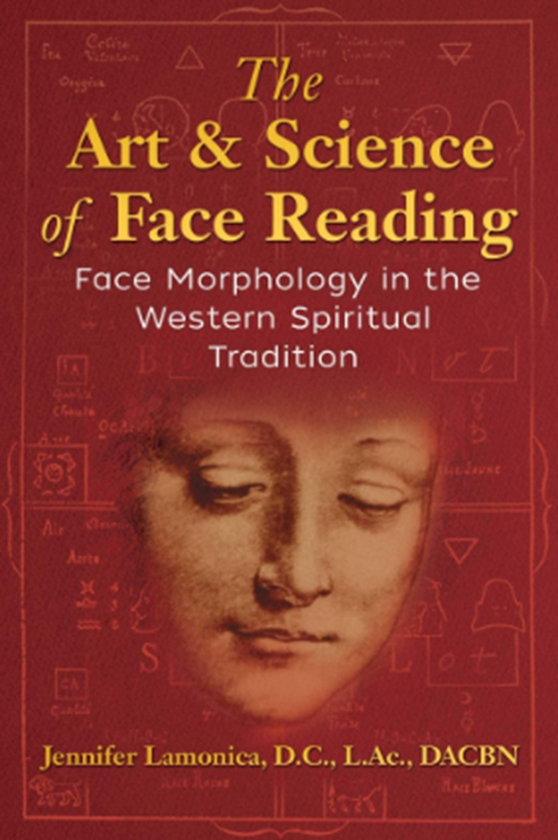 Паперова книга «The Art and Science of Face Reading: Face Morphology in the Western Spiritual Tradition», автор Дженніфер Ламоніка - фото №1