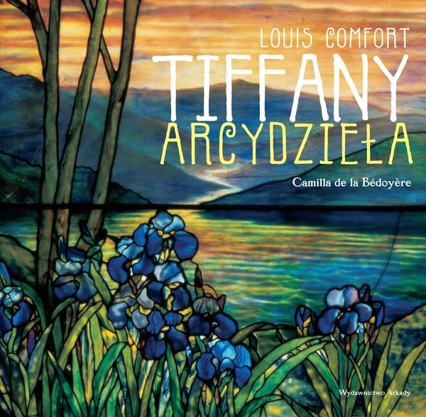 Паперова книга «Louis Comfort. TIFFANY. Arcydzieła», автор Камілла де ла Бедуайер - фото №1