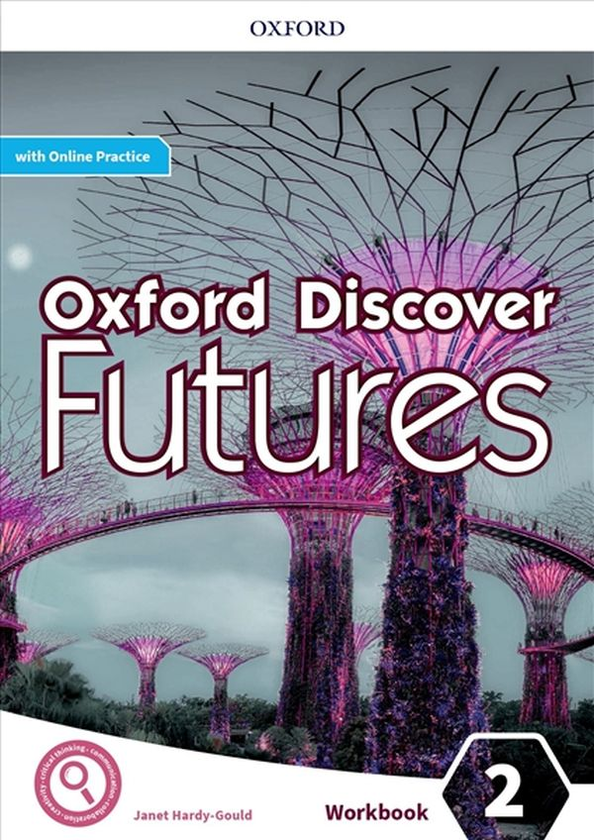 Бумажная книга «Oxford Discover Futures Level 2 Workbook with Online Practice», автор Джанет Харди-Гулд - фото №1
