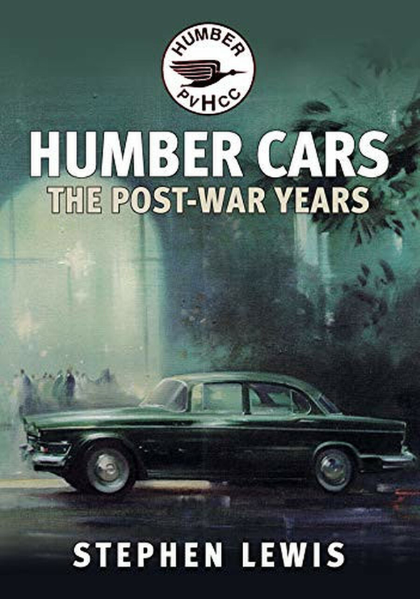 Паперова книга «Humber Cars - The Post-war Years», автор Стівен Льюіс - фото №1