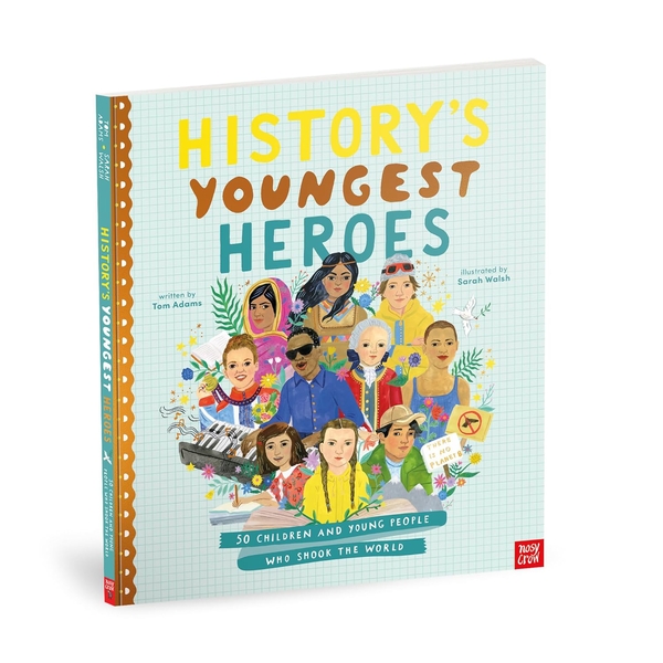 Паперова книга «History's Youngest Heroes», автор Том Адамс - фото №1
