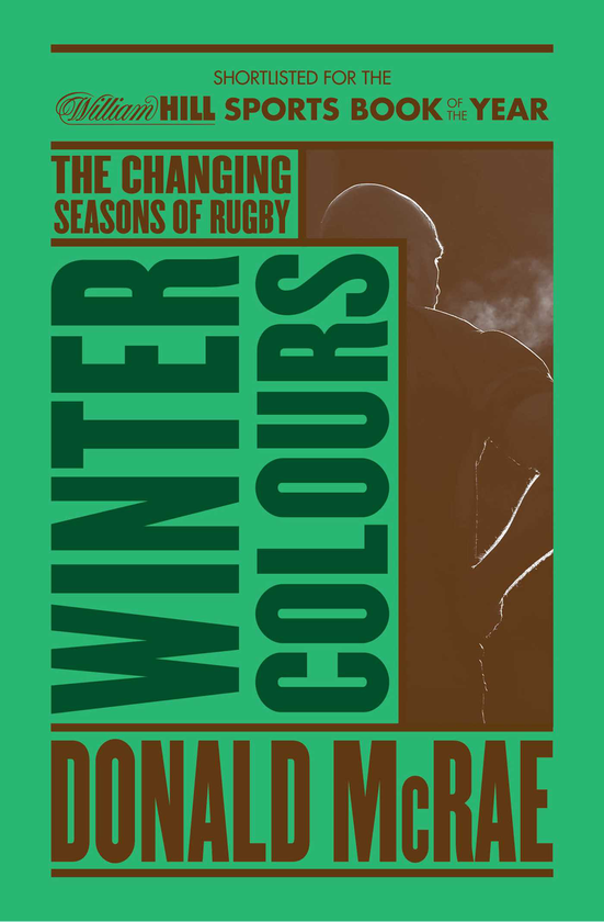 Бумажная книга «Winter Colours. Changing Seasons in World Rugby», автор Дональд МакРей - фото №1