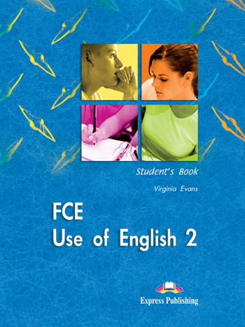 Бумажная книга «FCE Use of English 2. Student's Book», автор Вирджиния Эванс - фото №1