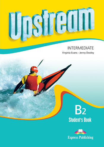 Бумажная книга «Upstream Intermediate B2 Revised Edition. Student's Book», авторов Вирджиния Эванс, Дженни Дули - фото №1