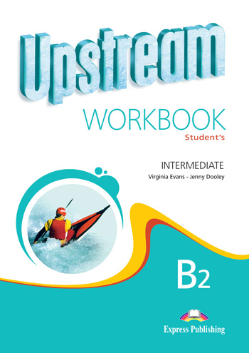Паперова книга «Upstream Intermediate B2 Revised Edition. Workbook», авторів Вірджинія Еванс, Дженні Дулі - фото №1