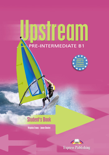 Бумажная книга «Upstream Pre-Intermediate B1. Student's Book», авторов Вирджиния Эванс, Дженни Дули - фото №1