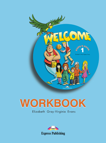 [object Object] «Welcome 1. Workbook», авторів Елізабет Грей, Вірджинія Еванс - фото №2 - мініатюра