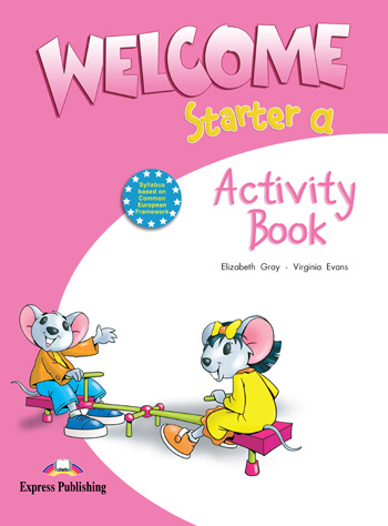 [object Object] «Welcome Starter A. Activity Book», авторів Елізабет Грей, Вірджинія Еванс - фото №2 - мініатюра