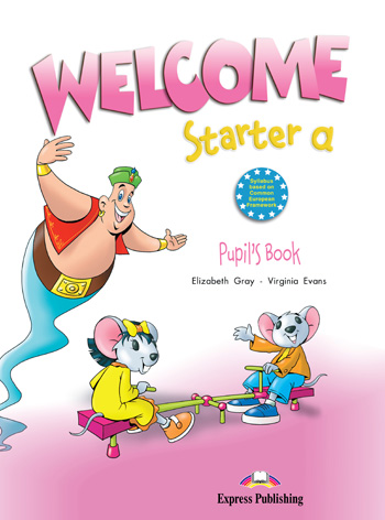 [object Object] «Welcome Starter A. Pupil's Book», авторів Елізабет Грей, Вірджинія Еванс - фото №1