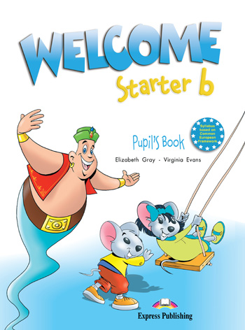 [object Object] «Welcome Starter B. Pupil's Book», авторів Елізабет Грей, Вірджинія Еванс - фото №1