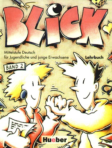 Бумажная книга «Blick 2. Lehrbuch», авторов Йорг Барабас, Анни Фишер-Митцивирис - фото №1