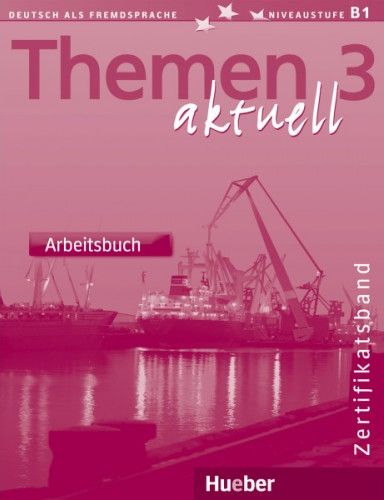 Бумажная книга «Themen Aktuell 3. Arbeitsbuch. Zertifikatsband», авторов Ютта Мюллер, Хейко Бок - фото №1