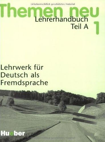 Бумажная книга «Themen neu 1. Lehrerhandbuch. Teil A. Unterrichtspraktische Hinweise», автор Мехтхильд Гердес - фото №1