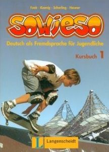 [object Object] «Sowieso: Deutsch Als Fremdsprache Fur Juendliche Kursbuch 1», авторів Тео Шерлінг, Майкл Кеніг, Герман Фанк, Герд Нойнер - фото №1