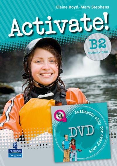Бумажная книга «Activate! B2. Student's book (+ DVD)», авторов Элейн Бойд, Мэри Стивенс - фото №1