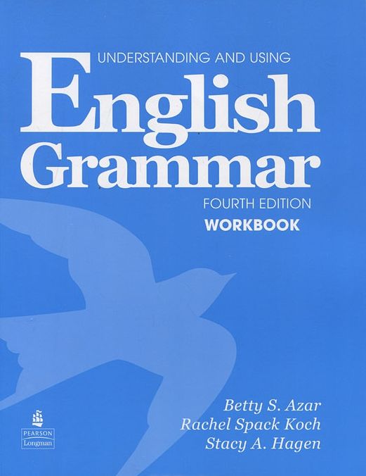 [object Object] «Understanding and Using English Grammar: Workbook», авторів Бетті Шрамфер Азар, Стейсі А. Хаген, Рейчел Спак Кох - фото №1