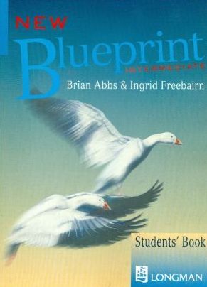 Бумажная книга «Blueprint Intermediate. Student's Book», авторов Брайан Аббс, Ингрид Фрибейн - фото №1