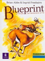 Бумажная книга «Blueprint Upper Intermediate. Student's Book», авторов Брайан Аббс, Ингрид Фрибейн - фото №1