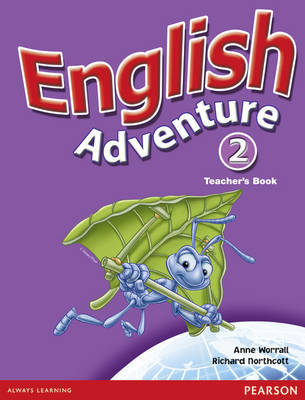 Бумажная книга «English Adventure. Level 2. Teacher's Book», авторов Анна Ворралл, Ричард Норткотт - фото №1
