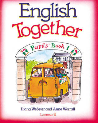 Бумажная книга «English Together 1. Pupil's Book», авторов Диана Вебстер, Анна Ворралл - фото №1