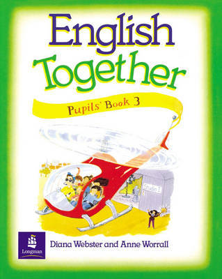 Бумажная книга «English Together 3. Pupils' Book», авторов Диана Вебстер, Анна Ворралл - фото №1