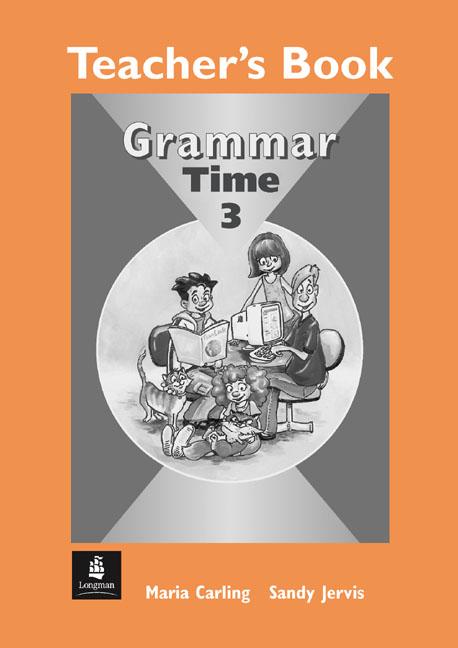 Паперова книга «Grammar Time. Level 3. Teacher's Book», авторів Сенді Джервіс, Марія Карлінг - фото №1