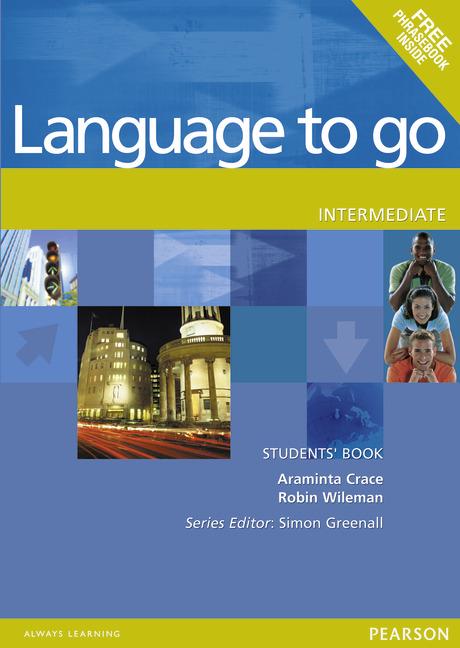 [object Object] «Language to go Intermediate Students' Book with Phrasebook», авторів Арамінта Грейс, Робін Вайлман - фото №2 - мініатюра