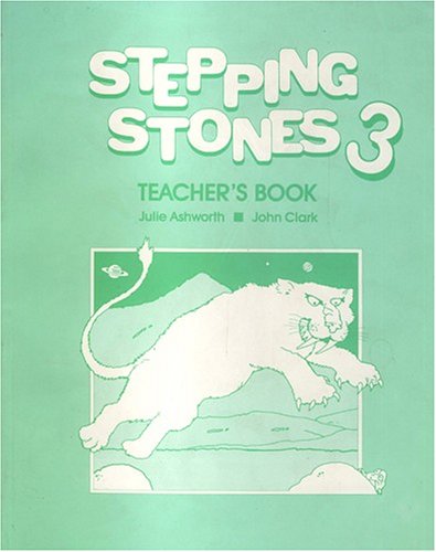Бумажная книга «Stepping Stones 3. Teacher's Book», авторов Джули Эшворт, Джон Кларк - фото №1