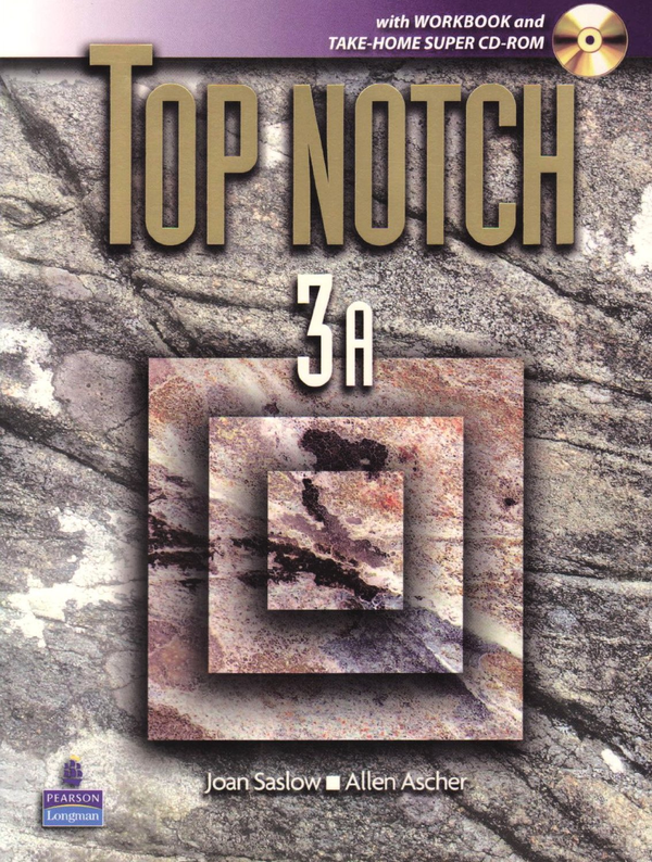 Бумажная книга «Top Notch 3 Split A with Workbook (+ CD-ROM)», авторов Джоан М. Саслоу, Аллен Ашер - фото №1