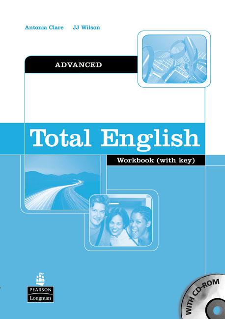 [object Object] «Total English Advanced Workbook with key (+ CD)», авторов Дж. Дж. Уилсон, Антония Клэр - фото №1