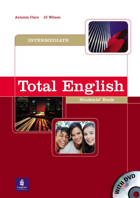Бумажная книга «Total English Intermediate Students' Book (+ DVD)», авторов Дж. Дж. Уилсон, Антония Клэр - фото №1