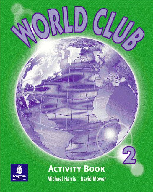 Бумажная книга «World Club 2. Activity Book», авторов Дэвид Мувер, Майкл Харрис - фото №1
