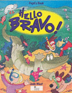 Паперова книга «Hello Bravo! Pupil's Book», автор Джуді Вест - фото №1