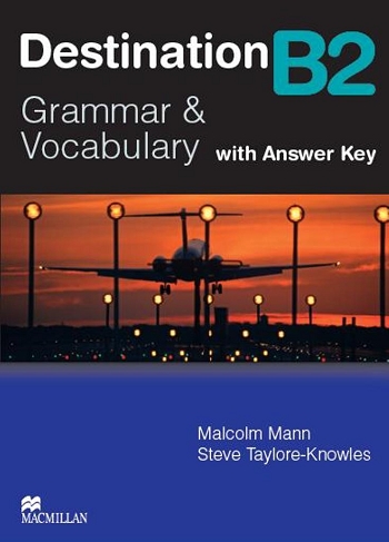 [object Object] «Destination B2. Grammar and Vocabulary. Intermediate Student's Book with Key», авторів Малькольм Манн, Стів Тейлор-Ноулз - фото №1