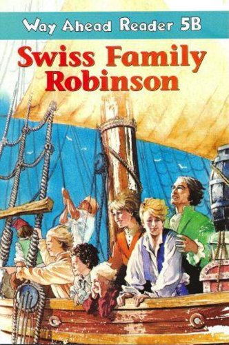 [object Object] «Way Ahead Reader 5 B. Swiss Family Robinson», авторов Джоанн Уисс, Дебора Тайлер - фото №1