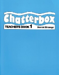 Бумажная книга «Chatterbox. Level 1. Teacher's Book», автор Дерек Стрейндж - фото №1