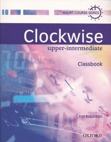Бумажная книга «Clockwise Upper-Intermediate. Students Book», автор Джон Ноутон - фото №1