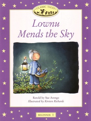 Бумажная книга «Classic Tales Beginner 1. Lownu Mends the Sky», автор Сью Аренго - фото №1