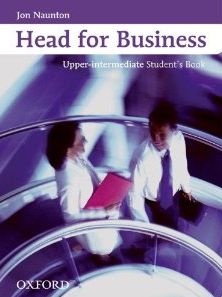 Паперова книга «Head for Business. Upper Intermediate Student's Book», автор Джон Ноутон - фото №1
