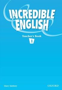 Бумажная книга «Incredible English 1 TB. Teacher's Book», авторов Сара Филипс, Михаела Морган, Мэри Слэттери - фото №1