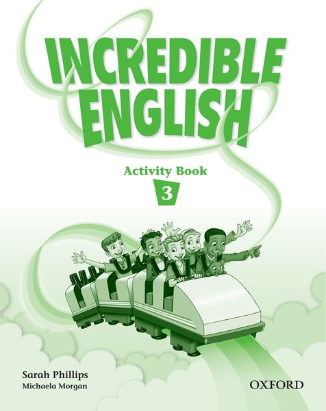 [object Object] «Incredible English 3. Activity Book», авторів Сара Філіпс, Міхаела Морган, Мері Слеттері - фото №2 - мініатюра