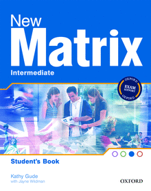 Паперова книга «New Matrix Intermediate. Student's Book», авторів Кеті Гайд, Джейн Вайлдман, Майкл Дакворс - фото №1