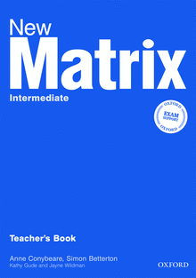 Паперова книга «New Matrix Intermediate. Teacher's Book», авторів Кеті Гайд, Джейн Вайлдман, Майкл Дакворс - фото №1