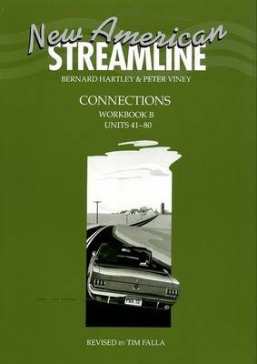 Бумажная книга «New American Streamline Connections. Workbook B (Units 41-80)», авторов Бернард Хартли, Петер Вайней, Тим Фалья - фото №1