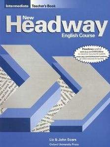 Бумажная книга «New Headway. Intermediate. Teacher's Book (including Tests)», авторов Джон Соурс, Лиз Соурс - фото №1