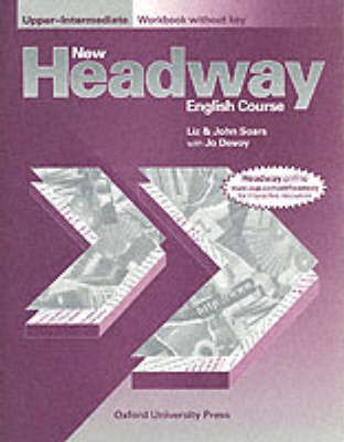 Бумажная книга «New Headway Upper-Intermediate. Workbook (without Key)», авторов Джон Соурс, Лиз Соурс - фото №1